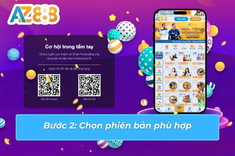 Tải app linh hoạt với nhiều phiên bản được AZ888 hỗ trợ