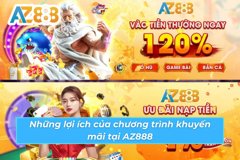 Những lợi ích của chương trình khuyến mãi tại AZ888