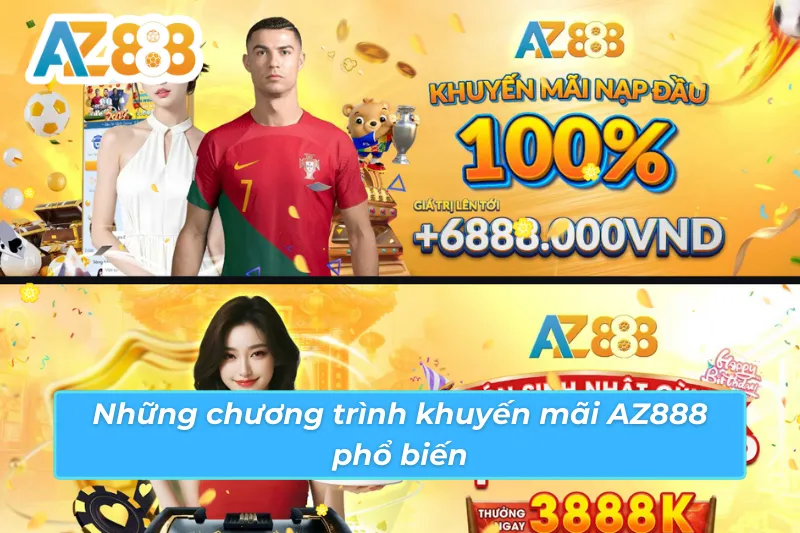 Những chương trình khuyến mãi AZ888 phổ biến