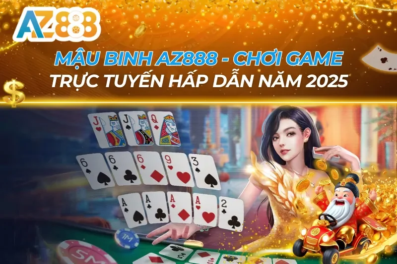 Mậu Binh AZ888